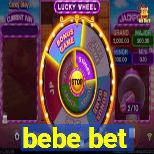 bebe bet